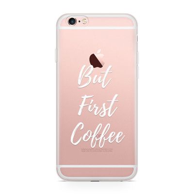 Skal till Apple iPhone 6(S) Plus - But first Coffee