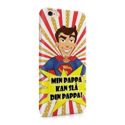 Skal till Apple iPhone 6(S)  - Min pappa kan slå din pappa