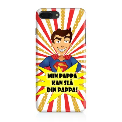 Skal till Apple iPhone 7 Plus - Min pappa kan slå din pappa