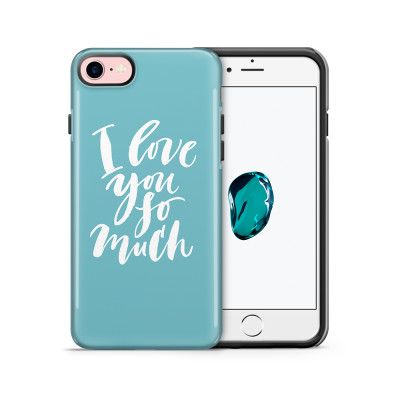 Tough mobilskal till Apple iPhone 7/8 - I love you so much