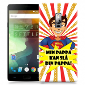 Skal till OnePlus 2 - Min pappa kan slå din pappa