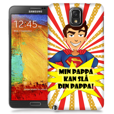 Skal till Samsung Galaxy Note 3 - Min pappa kan slå din pappa