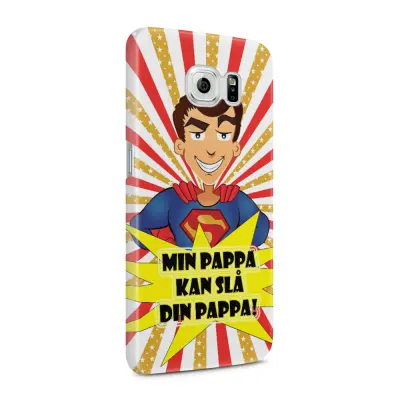 Skal till Samsung Galaxy S6 - Min pappa kan slå din pappa