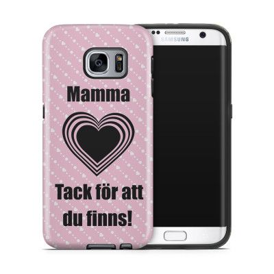 Tough mobilskal till Samsung Galaxy S7 Edge - Morsdag -Tack mamma