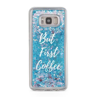 Glitter skal till Samsng Galaxy S8 Plus - But first Coffee