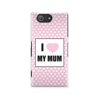 Skal till Sony Xperia Z3 Compact - Morsdag - I Love My Mum