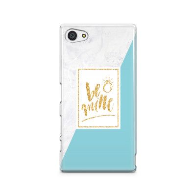 Skal till Sony Xperia Z5 Compact - Be mine