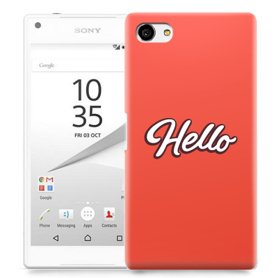 Skal till Sony Xperia Z5 Compact - Hello