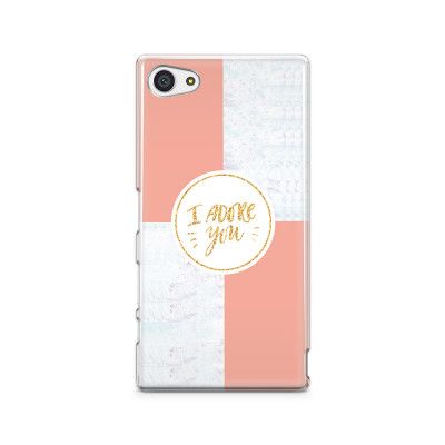 Skal till Sony Xperia Z5 Compact - I adore you