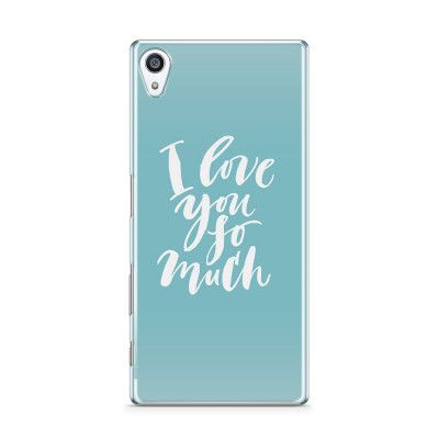 Skal till Sony Xperia Z5 Premium - I love you so much